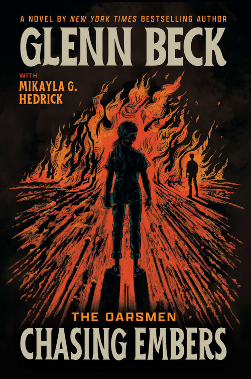 Chasing Embers - 9781637633045 by Glenn Beck, Mikayla G. Hedrick, 9781637633045
