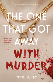 The One That Got Away with Murder - 9781250362681 by Trish Lundy, 9781250362681