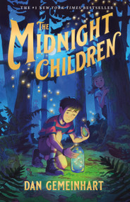 The Midnight Children - 9781250362650 by Dan Gemeinhart, 9781250362650