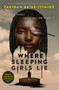 Where Sleeping Girls Lie - 9781250800831 by Faridah Àbíké-Íyímídé, 9781250800831