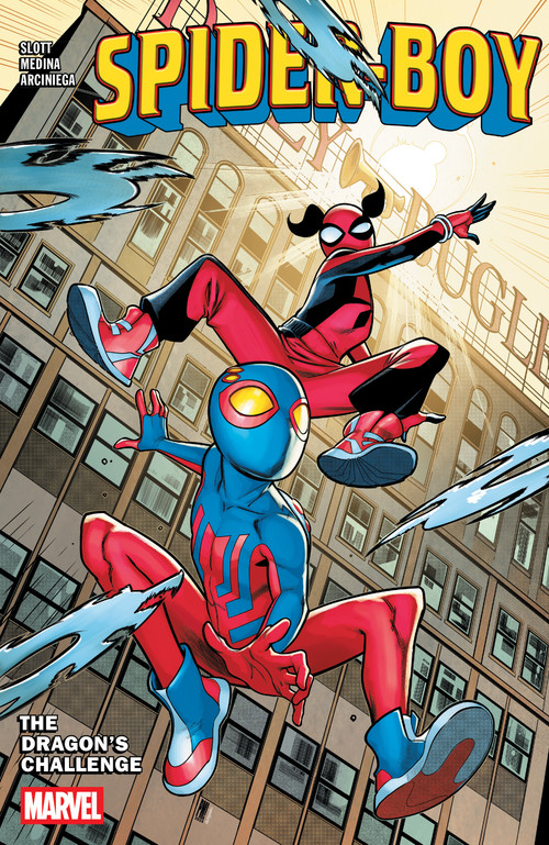 Spider-Boy Vol. 3: The Dragon's Challenge by Dan Slott, Paco Medina, Humberto Ramos, Paco Medina, 9781302960377