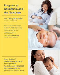 Pregnancy, Childbirth, and the Newborn (The Complete Guide) - 9780306833854 by Penny Simkin, Janet Whalley, Ann Keppler, Janelle Durham, April Bolding, 9780306833854