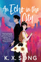 An Echo in the City - 9780316396929 by K. X. Song, 9780316396929