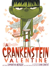 A Crankenstein Valentine - 9780316577540 by Samantha Berger, Dan Santat, 9780316577540
