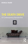 The Death Drive (A Contemporary Introduction) by Rossella Valdrè, 9781032687414
