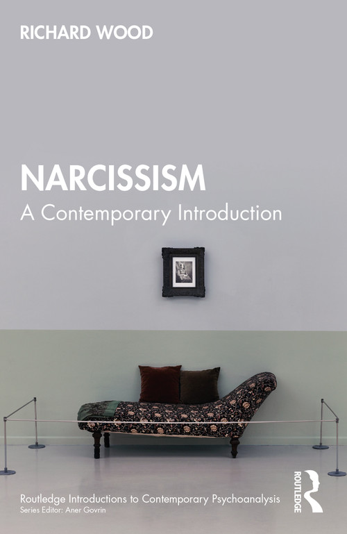 Narcissism (A Contemporary Introduction) by Richard Wood, 9781032649511