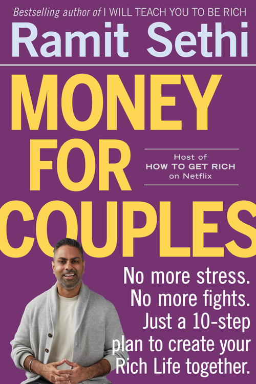 Money for Couples (No More Stress. No More Fights. Just a 10-Step Plan to Create Your Rich Life Together.) by Ramit Sethi, 9781523523689