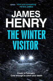 The Winter Visitor by James Henry, 9781529431735