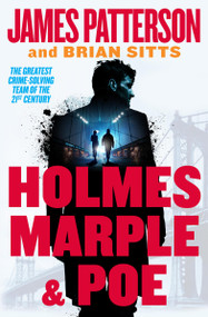 Holmes, Marple & Poe (A Holmes, Margaret & Poe Mystery) - 9781538710784 by James Patterson, Brian Sitts, 9781538710784