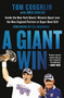 A Giant Win (Inside the New York Giants' Historic Upset over the New England Patriots in Super Bowl XLII) - 9781538724651 by Tom Coughlin, Greg Hanlon, Eli Manning, 9781538724651