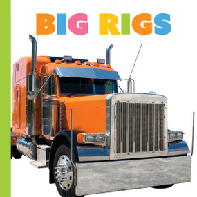 Big Rigs - 9781682775516 by Meg Greve, 9781682775516