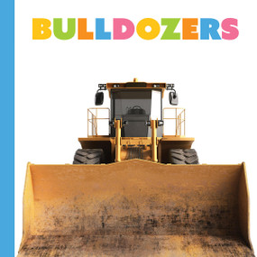 Bulldozers - 9781682775523 by Meg Greve, 9781682775523