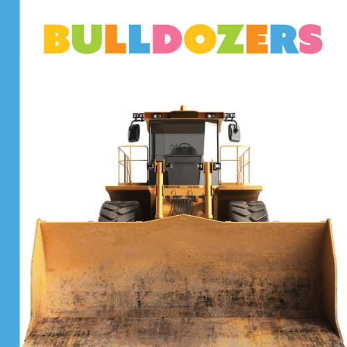 Bulldozers - 9781682775523 by Meg Greve, 9781682775523