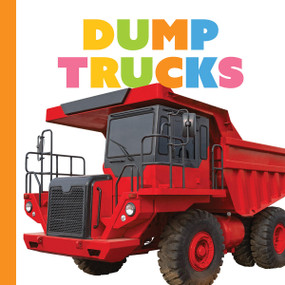Dump Trucks - 9781682775561 by Meg Greve, 9781682775561