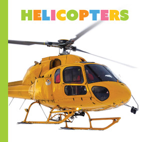 Helicopters - 9781682775608 by Meg Greve, 9781682775608