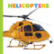 Helicopters - 9781682775608 by Meg Greve, 9781682775608