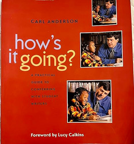How's It Going? (A Practical Guide to Conferring with Student Writers) by Lucy Calkins, Carl Anderson, 9780325002248