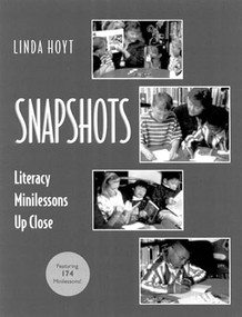 Snapshots (Literacy Minilessons Up Close) by Linda Hoyt, 9780325002729