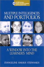Multiple Intelligences and Portfolios (A Window into the Learner's Mind) by Evangeline H Stefanakis, 9780325003634