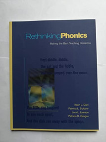 Rethinking Phonics (Making the Best Teaching Decisions) by Karin Dahl, Patricia L Scharer, Lora Lawson, Patricia R Grogan, 9780325003566