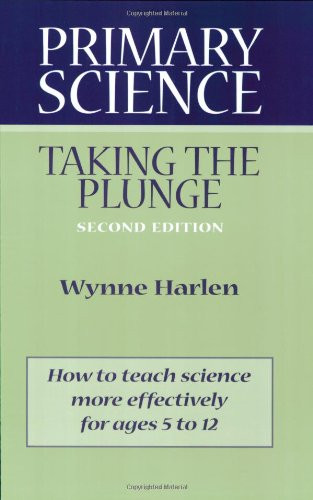 Primary Science (Taking the Plunge) by Wynne Harlen, 9780325003863