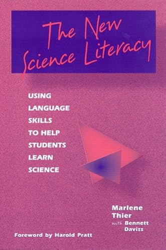 The New Science Literacy (Using Language Skills to Help Students Learn Science) by Marlene Thier, Bennett Daviss, 9780325004594
