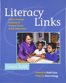Literacy Links (Practical Strategies to Develop the Emergent Literacy At-Risk Children Need) by Laura Robb, 9780325004426