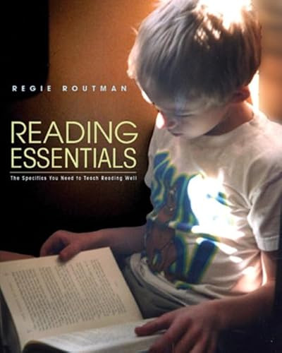 Reading Essentials (The Specifics You Need to Teach Reading Well) by Regie Routman, 9780325004921