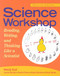 Science Workshop (Reading, Writing, and Thinking Like a Scientist, Second Edition) by Wendy Saul, Jeanne Reardon, Charles R. Pearce, Donna Dieckman, Donna Neutze, 9780325005102
