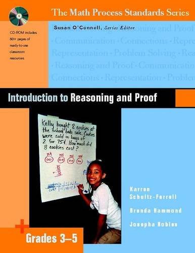 Introduction to Reasoning and Proof, Grades 3-5 by Susan O'Connell, Karren Schultz-Ferrell, Josepha Robles, Brenda Hammond, 9780325010335