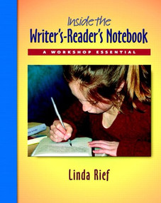 Inside the Writer's-Reader's Notebook pack (A Workshop Essential) by Linda Rief, 9780325012353