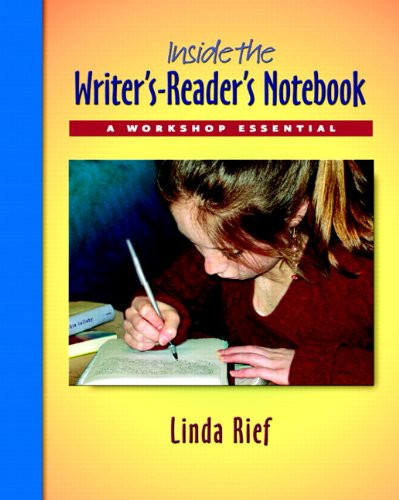 Inside the Writer's-Reader's Notebook pack (A Workshop Essential) by Linda Rief, 9780325012353