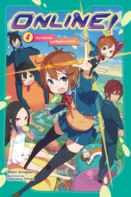 Online!, Vol. 4 (The Follodoll and Nightmareland) by Midori Amagaeru, Shinichirou Otsuka, John Neal, 9781975388997