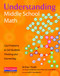 Understanding Middle School Math (Cool Problems to Get Students Thinking and Connecting) by Arthur Hyde, Cheryl Heck, Lynn Pittner, Susan Friedlander, 9780325013862