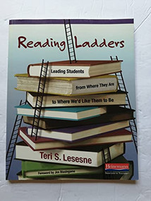 Reading Ladders (Leading Students from Where They Are to Where We'd Like Them to Be) by Teri Lesesne, 9780325017266