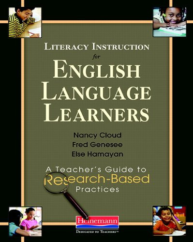 Literacy Instruction for English Language Learners (A Teacher's Guide to Research-Based Practices) by Nancy Cloud, Fred Genesee, Else Hamayan, 9780325022642