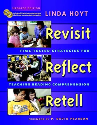 Revisit, Reflect, Retell, Updated Edition (Time-Tested Strategies for Teaching Reading Comprehension) by Linda Hoyt, P David Pearson, 9780325025797
