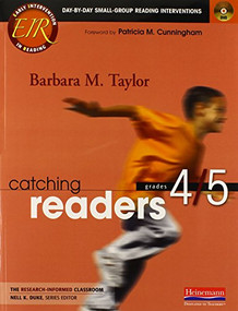 Catching Readers, Grades 4/5 (Day-by-Day Small-Group Reading Interventions) by Nell K Duke, Barbara M Taylor, 9780325028910