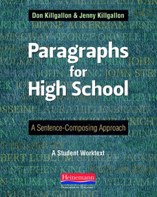 Paragraphs for High School (A Sentence-Composing Approach) by Donald Killgallon, Jenny Killgallon, 9780325042534