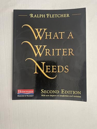 What a Writer Needs, Second Edition by Donald Murray, Ralph Fletcher, 9780325046662