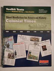 Colonial Times (Short Nonfiction for American History) by Stephanie Harvey, Anne Goudvis, 9780325048833