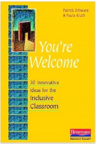 You're Welcome (30 Innovative Ideas for the Inclusive Classroom) by Patrick Schwarz, Paula Kluth, 9780325052960