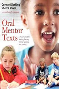 Oral Mentor Texts (A Powerful Tool for Teaching Reading, Writing, Speaking, and Listening) by Connie Dierking, Sherra Jones, 9780325053585