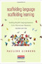 Scaffolding Language, Scaffolding Learning, Second Edition (Teaching English Language Learners in the Mainstream Classroom) by Pauline Gibbons, 9780325056647