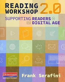 Reading Workshop 2.0 (Supporting Readers in the Digital Age) by Frank Serafini, 9780325057545
