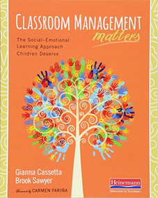 Classroom Management Matters (The Social--Emotional Learning Approach Children Deserve) by Carmen Farina, Brook Sawyer, Gianna Cassetta, 9780325061825