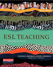 ESL Teaching, Revised Edition (Principles for Success) by Yvonne S Freeman, David E Freeman, Ann Ebe, Mary Soto, 9780325062495