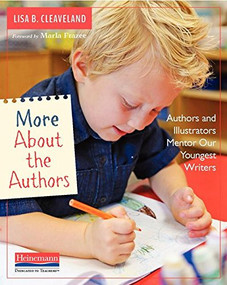 More About the Authors (Authors and Illustrators Mentor Our Youngest Writers) by Lisa B Cleaveland, 9780325076751