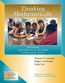 Thinking Mathematically (Integrating Arithmetic & Algebra in Elementary School) by Thomas P Carpenter, Megan Loef Franke, Linda Levi, 9780325078199