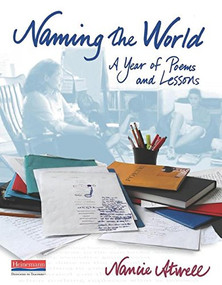 Naming the World (A Year of Poems and Lessons) by ATWELL, 9780325089140